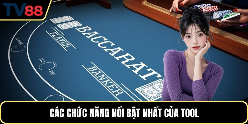 Các chức năng nổi bật nhất của tool