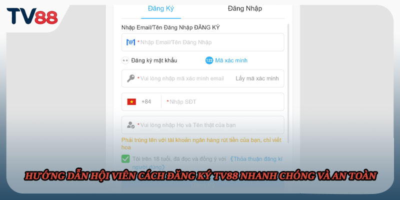 Hướng dẫn hội viên cách đăng ký TV88 nhanh chóng và an toàn