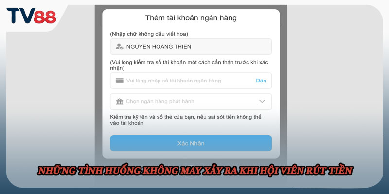 Những tình huống không may xảy ra khi hội viên rút tiền