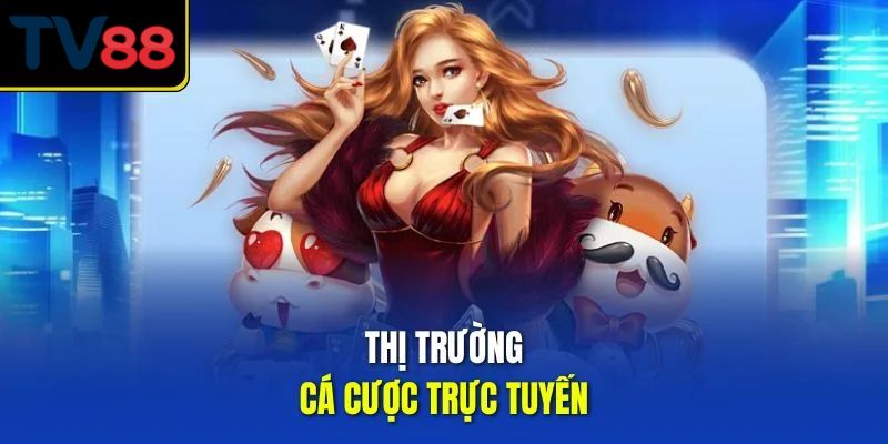 Thị trường cá cược trực tuyến
