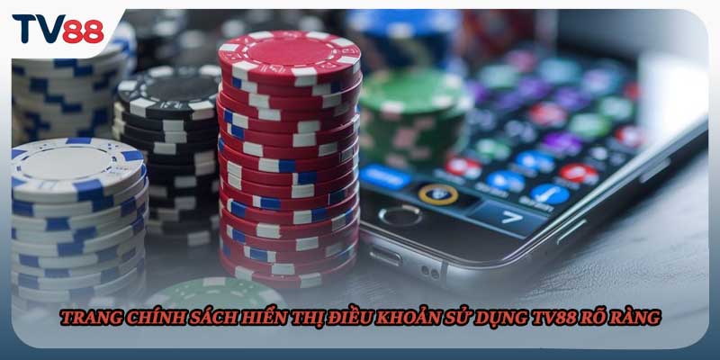 Trang chính sách hiển thị điều khoản sử dụng TV88 rõ ràng